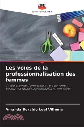 Les voies de la professionnalisation des femmes