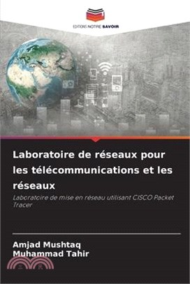 Laboratoire de réseaux pour les télécommunications et les réseaux
