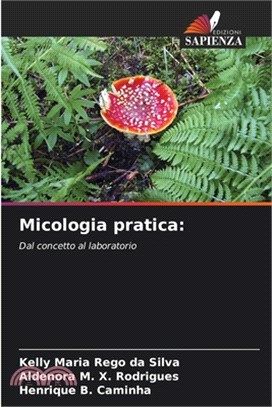 Micologia pratica