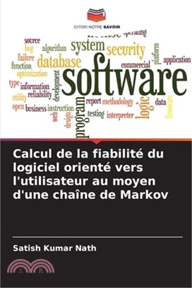 Calcul de la fiabilité du logiciel orienté vers l'utilisateur au moyen d'une chaîne de Markov