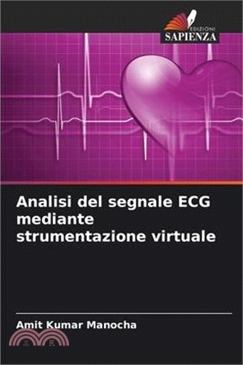 Analisi del segnale ECG mediante strumentazione virtuale