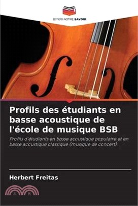 Profils des étudiants en basse acoustique de l'école de musique BSB