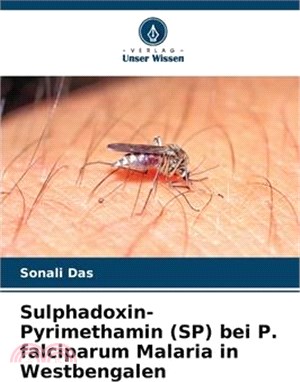 Sulphadoxin-Pyrimethamin (SP) bei P. falciparum Malaria in Westbengalen