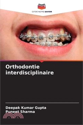 Orthodontie interdisciplinaire
