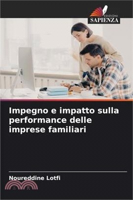 Impegno e impatto sulla performance delle imprese familiari