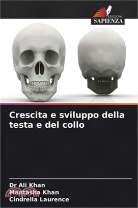 Crescita e sviluppo della testa e del collo