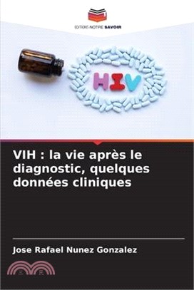 Vih: la vie après le diagnostic, quelques données cliniques