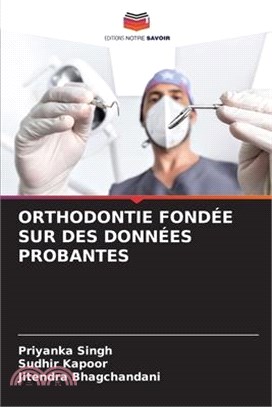 Orthodontie Fondée Sur Des Données Probantes