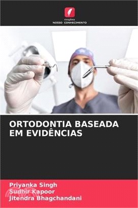 Ortodontia Baseada Em Evidências