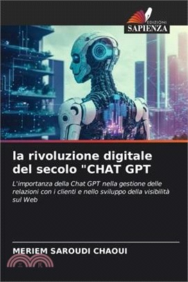 La rivoluzione digitale del secolo "CHAT GPT