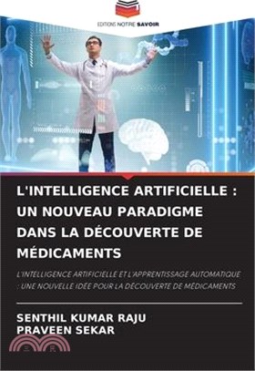 L'Intelligence Artificielle: Un Nouveau Paradigme Dans La Découverte de Médicaments