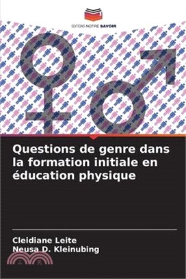 Questions de genre dans la formation initiale en éducation physique