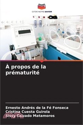 À propos de la prématurité