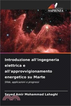 Introduzione all'ingegneria elettrica e all'approvvigionamento energetico su Marte