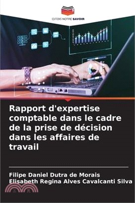 Rapport d'expertise comptable dans le cadre de la prise de décision dans les affaires de travail