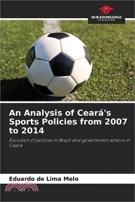 An Analysis of Ceará's Sports Policies from 2007 to 2014