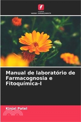 Manual de laboratório de Farmacognosia e Fitoquímica-I