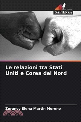 Le relazioni tra Stati Uniti e Corea del Nord