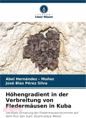 Höhengradient in der Verbreitung von Fledermäusen in Kuba