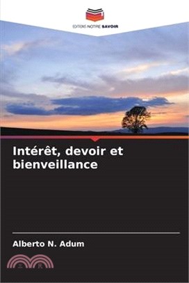 Intérêt, devoir et bienveillance