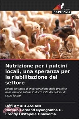 Nutrizione per i pulcini locali, una speranza per la riabilitazione del settore