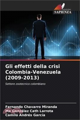 Gli effetti della crisi Colombia-Venezuela (2009-2013)