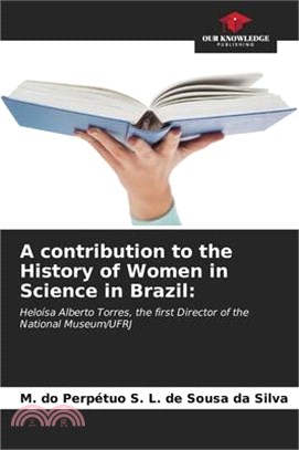 A contribution to the History of Women in Science in Brazil