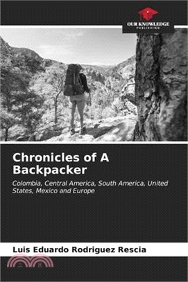 Chronicles of A Backpacker