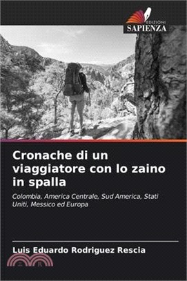 Cronache di un viaggiatore con lo zaino in spalla