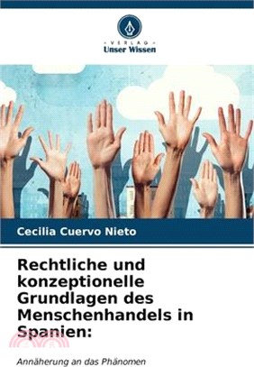Rechtliche und konzeptionelle Grundlagen des Menschenhandels in Spanien