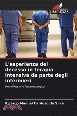 L'esperienza del decesso in terapia intensiva da parte degli infermieri