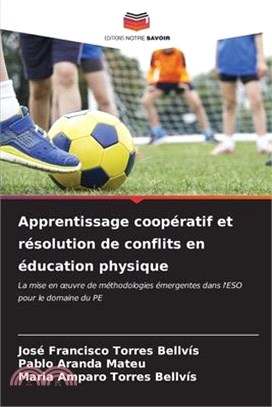 Apprentissage coopératif et résolution de conflits en éducation physique