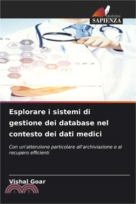 Esplorare i sistemi di gestione dei database nel contesto dei dati medici