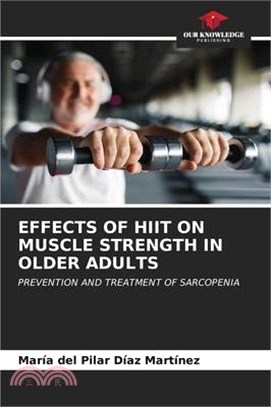 Effects of Hiit on Muscle Strength in Older Adults