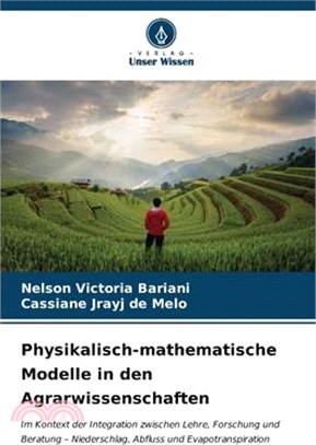 Physikalisch-mathematische Modelle in den Agrarwissenschaften