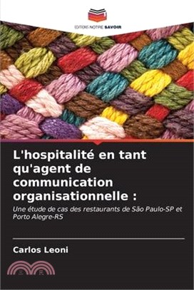 L'hospitalité en tant qu'agent de communication organisationnelle