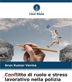 Conflitto di ruolo e stress lavorativo nella polizia