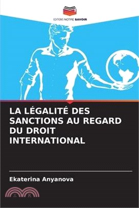 La Légalité Des Sanctions Au Regard Du Droit International