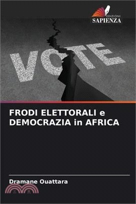 FRODI ELETTORALI e DEMOCRAZIA in AFRICA