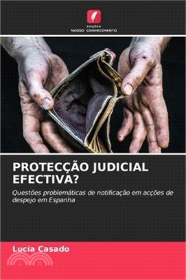 Protecção Judicial Efectiva?