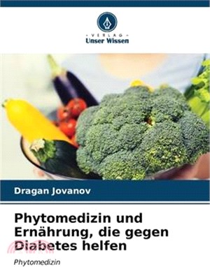 Phytomedizin und Ernährung, die gegen Diabetes helfen