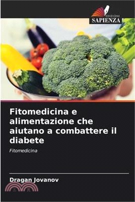 Fitomedicina e alimentazione che aiutano a combattere il diabete