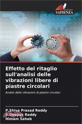 Effetto del ritaglio sull'analisi delle vibrazioni libere di piastre circolari