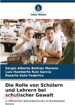 Die Rolle von Schülern und Lehrern bei schulischer Gewalt