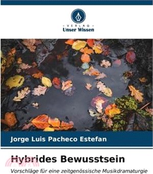 Hybrides Bewusstsein