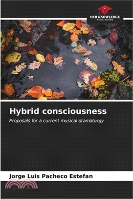 Hybrid consciousness