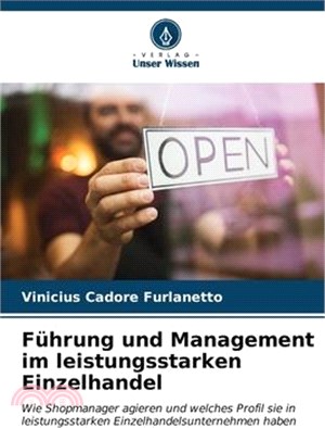 Führung und Management im leistungsstarken Einzelhandel