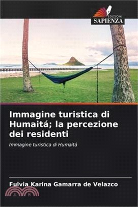Immagine turistica di Humaitá; la percezione dei residenti