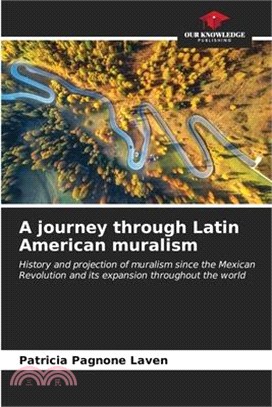 A journey through Latin American muralism