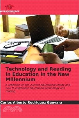 Technology and Reading in Education in the New Millennium